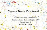 Curso Tesis Doctoralecaths1.s3.amazonaws.com/doctoradodontologiacreditadount/1503324… · El camino administrativo para realizar, presentar y aprobar el trabajo de tesis doctoral.