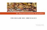 El Renacimiento Español · PDF fileBIBLIOGRAFÍA Y ENLACES ... La tierra ya no es el valle de lágrimas del hombre cristiano-medieval, ... LA LITERATURA Con la literatura renacentista