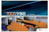 DETECTOR DE TENSIÓNTAG 780 - · PDF fileDetector de tensión TAG780R con rotación de fase Referencia Puntas de prueba TAG780RIFE IP2X TAG780RPFE No IP2X Punta protegida en su manguito