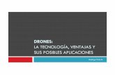 4 Rodrigo Pinto - · PDF fileDrones ¿Qué es un Drone? ¤ Los vehículos aéreos no tripulados (UAV), también conocidos como drones, son aviones controlados por pilotos en tierra
