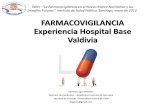 FARMACOVIGILANCIA Experiencia Hospital Base Valdivia. Farmacovigilancia Hospital... · 2011, mayo 26 y 27. I Jornadas de Farmacéuticos ... Saldivia, C. PROMOCIÓN DE LAS ACTIVIDADES