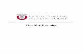 Healthy Premier - University of Utah Health Plans · PDF fileHealthy Premier tiene traductores para cualquier idioma. Por favor, llame a Servicios para Miembros al 1 -888 271 5870.