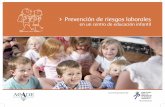 Prevención de riesgos laborales · PDF fileEducación infantil ... sustancias peligrosas, equipos de transporte y, ... que se instalen en los medios relacionados con su actividad