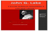 El ministerio del cristianismo es el ministerio del Espíritu · PDF file1 John G. Lake . Su pensamiento y obra . Resumen biográfico editado exclusivamente con fines didácticos,