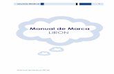 Manual de Marca - · PDF fileOxymás Medical Manual de Marca LIRON 2 1. MANUAL DE IDENTIDAD CORPORATIVA En Septiembre de 2009 se contrata a la Empresa de Publicidad Titanium para