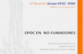 EPOC EN NO FUMADORES - Sociedad Española de Medicina · PDF fileMedicina Interna Hospital Virgen de ... Zhou, 2009 China 5,2 38,6 Viegi, 2000 Italia 18,3 33 Menezes, 2005 Brasil 15,8