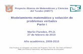 Modelamiento matemático y solución de problemas …marlio.webs.com/Talleres_Maestros/Modelamiento_Matematico_2010/... · mundo real que utilice ecuaciones lineales de la forma ...