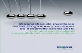 Diagnóstico de monitoreo de los programas y acciones de ... · PDF fileDiagnóstico de monitoreo de los programas y acciones de desarrollo social 2015: ... CAPÍTULO 2 Características