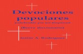 DDevociones evociones ppopularesopulares - Site Maparchive.episcopalchurch.org/documents/HM_devociones.pdfcostumbres hispanas como la quinceañera, las posadas, etc. 2. Devociones