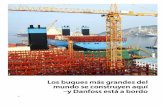 Los buques más grandes del mundo se construyen aquí -y ...camfoss.net/pdf/casosdeexito/CASOEXITODANFOSS2014BOQUILLAS.… · -y Danfoss está a bordo . En la bahía de una isla sudcoreana,