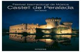 Festival Internacional de Música Castell de Peralada castell medieval, magnífics jardins, restaurants a l’aire lliure i tres escenaris per a la celebració de concerts i espectacles
