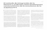 El método de integración de la historia y el diseño como · PDF fileEl método de integración de la historia y el diseño como fundamento constructivista de la enseñanza de la