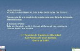 Mesa Redonda MODELO ASISTENCIAL DEL PACIENTE · PDF fileal paciente Diabético en el Area 1 Dra. ... PROGRAMA DE EDUCACION DIABETOLOGICA AVANZADA ... • Insulinoterapia intensiva
