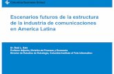 Escenarios futuros de la estructura de la industria de ...1].pdf¿Cuál será el escenario de corto plazo respecto a la consolidación de la industria de las ... integracion regional?