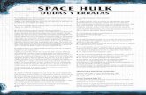 SPACE HULK · PDF fileP. ¿El reglamento se refiere a menudo a los ‘efectos de sección’, pero ¿qué es exactamente una ‘sección’? R. Las secciones se listan en el apartado