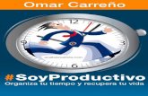 Omar Carreño - ANÁLISIS REALISTAanalisisrealista.com/wp-content/uploads/2014/10/SoyProductivo... · La productividad personal es una herramienta que nos facilita ... Me llega a