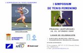 simposium femenino federación asturiana de tenis SIMPOSIUM DE TENIS FEMENINO ORGANIZAN: COLABORAN: PRAVIA (ASTURIAS) 18, 19, 20 ENERO 2008 OFICINA SIMPOSIUM: Tlf de contacto: 687