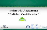 “Calidad Certificada “ - ANDI Honduras •La industria azucarera de honduras se remota a finales del siglo XIX , con un ingenio en el área de cantarranas que producía cantidades