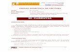 EL CARNAVAL - quintanal.es C-Real/Textos/2EP-Carnaval.pdf · Unidades Didácticas de Lectura para el aula - 1 - ... - ¿Qué animales acompañan a ... los niños un mayor interés
