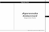 Aprenda Internet - · PDF fileAprenda Internet Muy Fácil 2 El Correo Electrónico a Través de Internet El correo electrónico o e-mail es el recurso más utiliza-do en Internet