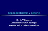 Espondilolistesis y deporte - · PDF fileEspondilolistesis, hª. natural y tto. Clasificación Marchetti - Bartolozzi (94) adquirida traumática post-cirugía patológica degenerativa
