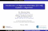 Introducción a la Ingeniería Informática [ICI-140 ...zeus.inf.ucv.cl/~rsoto/cursos/ICI140/Cap1_ICI140.pdf · Capítulo 1: Algoritmos 1. Introducción Ejemplo Un alumno solicita