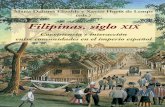 Filipinas, siglo XIX - h · PDF filedurante un periodo de dinamización social, económica y cultural, 1850-1896 ... José Rizal, escritor, Ed. (2011); Nacionalismo versus Colonialismo