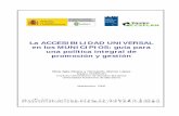 La ACCESIBILIDAD UNIVERSAL en los MUNICIPIOS: guía para una política integral de ... · PDF file · 2010-07-13La ordenanza municipal integral de accesibilidad ..... 100 7.2.- El