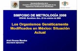 Los Organismos Genéticamente Modificados en México ... · PDF fileSituación actual de los OGMs en el mundo. 9Los países con mayor producción de OGMs son: EUA (57.7), Argentina