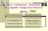 La Arquitectura en la época Colonial Chilena · PPT file · Web view · 2009-08-08Época Colonial Chilena y su Legado Arquitectónico. Video Pagina Inicio Objetivos de la Clase