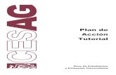 Plan de Acción Tutorial - CESAG Centro de Enseñanza · PDF file · 2013-07-03Plan de Acción Tutorial del CESAG ... coincidencia con el inicio de la implantación de las nuevas
