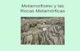 Metamorfismo y las Rocas Metamorficas · PDF file · 2015-07-22Tipos de metamorfismo: de contacto • Cuerpo de magma (caliente) altera las rocas a medida que invade la corteza •