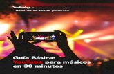 Guía Básica: YouTube para músicos en 30 minutos a bÁsica: youtube para mÚsicos en 30 minutos