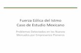 Fuerza Eólica del Istmo Caso de Estudio Mexicanoapercc.org.mx/anesmich_old/anes2010/6bFuerzaEolicadelIstmo.pdf · 1993 •Nueva Regulación del LSPEE ... •CFE bids for La Venta