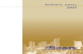 M E M O R I A A N UA L 2005 - · PDF fileROBERTO CALDA CAVANNA Presidente del Directorio del Banco Sudamericano CARLOS ENRIQUE CARRILLO QUIÑONES ... Presidente AUGUSTO ASTETE MIRANDA
