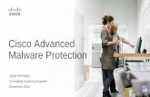 Cisco Advanced Malware · PDF fileEl malware entrará en su entrono. 95% de las grandes empresas objetivo de trafico malicioso 60% de los datos robados en horas 65% de las organizaciones