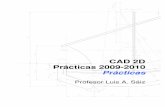 CAD 2D Prácticas 2009-2010 1 Temas tratados en esta clase: • Objetivos de las clases prácticas • Introducción a AutoCAD® • Gestión de dibujos • Modos de visualización