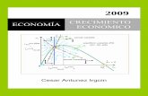 Cesar Antunez. I Crecimiento Económico 2009 ·  · 2014-07-16CRECIMIENTO ECONOMICO EN LA PERIFERIA………………………………… ... razonamiento económico de los modelos