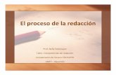 El proceso de la redaccion · Taller: Competencias de redacción Campamento de Verano EDUCATEK UMET –Bayamón ... ensayo, el planteamiento del problema y la formulación de la tesis.