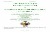 VOCALÍA DE FORMACIÓN CURSO 2014/2015 CATEQUESIS … · la Delegación de Catequesis de ... dispone de estas mismas preguntas en formato PDF en dos ...