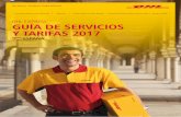 DHL EXPRESS GUÍA DE SERVICIOS Y TARIFAS 2017 · DHL Guía de Servicios y Tarifas 2017: España 3 SERVICIOS SERVICIOS DE EXPORTACIÓN DHL Express 9:00 (10:30 en EEUU) Servicio Premium