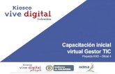 Capacitación inicial virtual Gestor TICapropiacion-az.sotec-colombia.com/DOC/Capacitacion_Virtual_Ge... · Es un punto de acceso comunitario a Internet ... de las TIC Acompañamiento