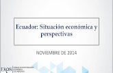Ecuador: Situación económica y perspectivas · 2010 2011 2012 2013 2014 Deuda Externa Deuda Interna 26,563 . UNIDAD DE INVESTIGACIÓN ECONÓMICA ... • Inicio de la Construcción