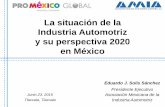 La situación de la Industria Automotriz y su perspectiva ...€¦ · Producción y Exportación – Contribuye con el 3.7% de la producción mundial. – Más del 80% de la producción