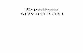 UFOS:Historia Incógnita 24/03/2010 14:07 Página 5 ...€¦ · EXPEDIENTE SOVIET UFO UFOS:Historia Incógnita 24/03/2010 14:07 Página 9. Introducción Siglo tras siglo, ovnis sobrevolaron