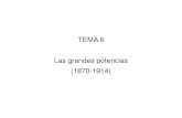 TEMA 6 Las grandes potencias (1870-1914) · Imperialismo Author: pedro caminante Created Date: 1/25/2017 10:26:40 AM ...