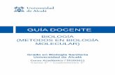 BIOLOGÍA (METODOS EN BIOLOGÍA MOLECULAR) - Universidad de … sanitaria/metodos biologia... ·  · 2015-03-03experimentales empleados en los campos de la Bioquímica. Biología