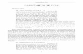 Parménides de Elea · Mourelatos, the Route of Parmenides (New Haven, Conn. 1970), 22 n. 31. 2 eu)kukle/oj Simplicio, defendido por Diels, Parmenides Lehrgedicht (Berlín, 1897),