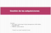 Gestión de las adquisiciones - dis.unal.edu.coicasta/GGP/_Ver_2012_2/2012_2_GGP_Clases/… · Gestionar las relaciones de las adquisiciones, monitorear los contratos, ... Cronograma