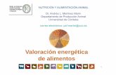 Valoración energética de alimentos - Universidad de Córdoba · 9 Ejemplo Determinación de la digestibilidad de un heno en ovejas. Durante 10 días se recogieron todas las heces,